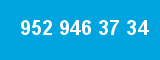 952 946 37 34 952 946 37 34